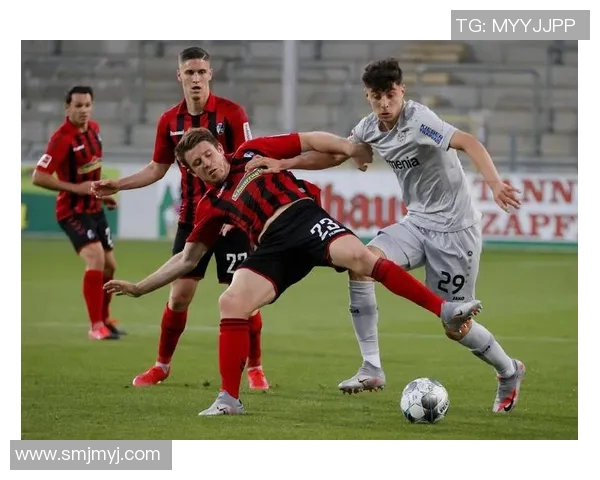 弗莱堡与勒沃库森激战正酣谁能在德甲赛场上笑到最后